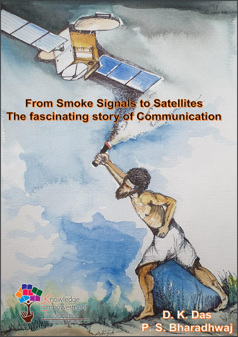 From Smoke Signals to Satellites: The fascinating story of Communication